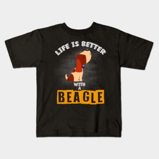 Life Is Better With A Beagle - Dog Lovers Beagles Dogs Kids T-Shirt